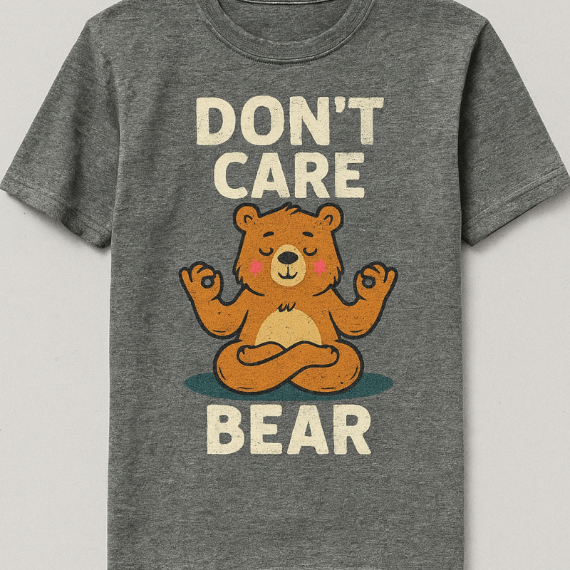 Don’t Care Bear Tee